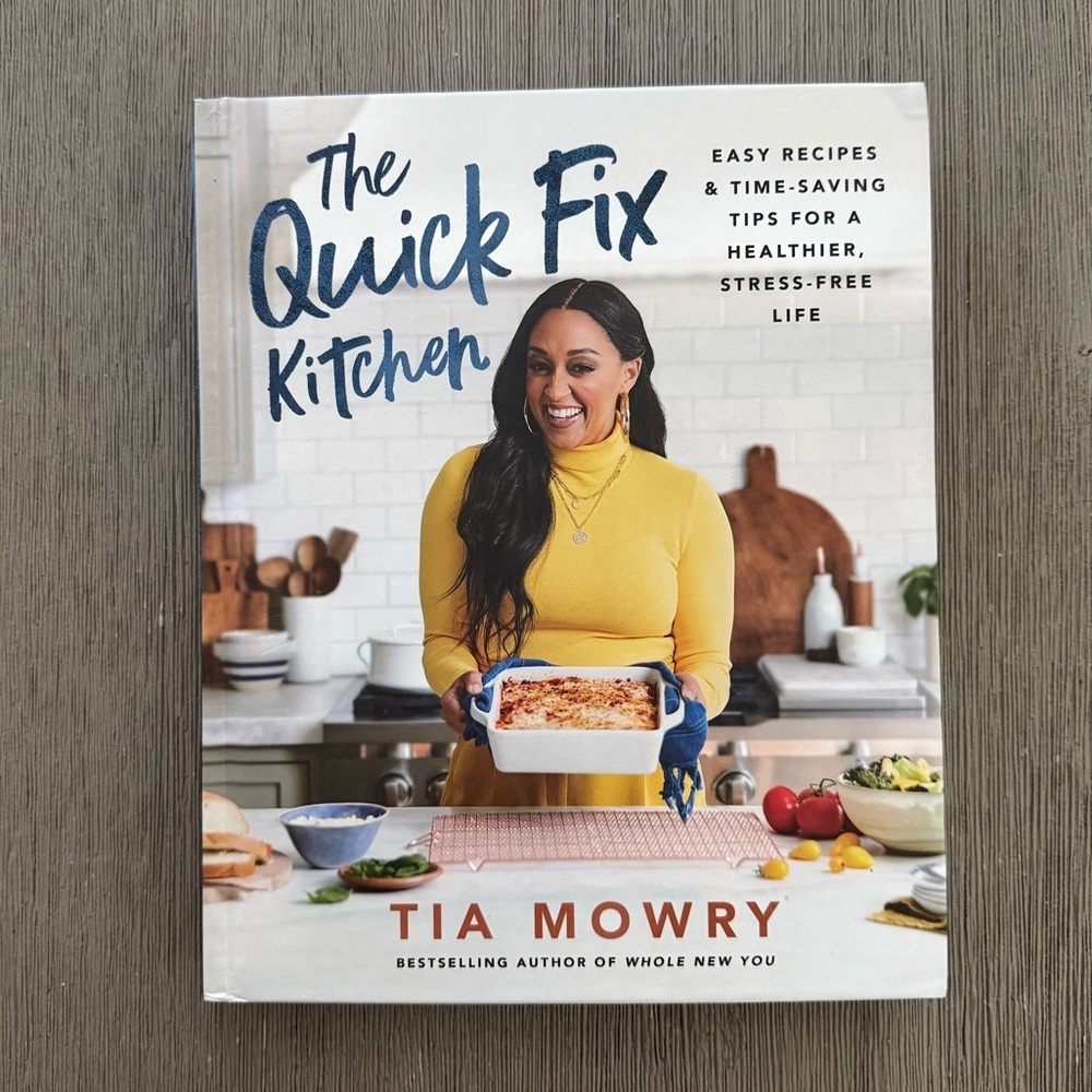 Tia Mowry The Quick Fix Kitchen Cookbook